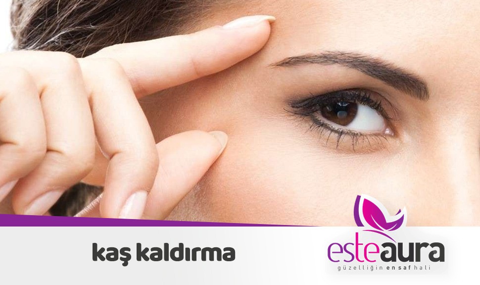 Kaş Kaldırma Estetiği - Ameliyatsız Kaş Kaldırma